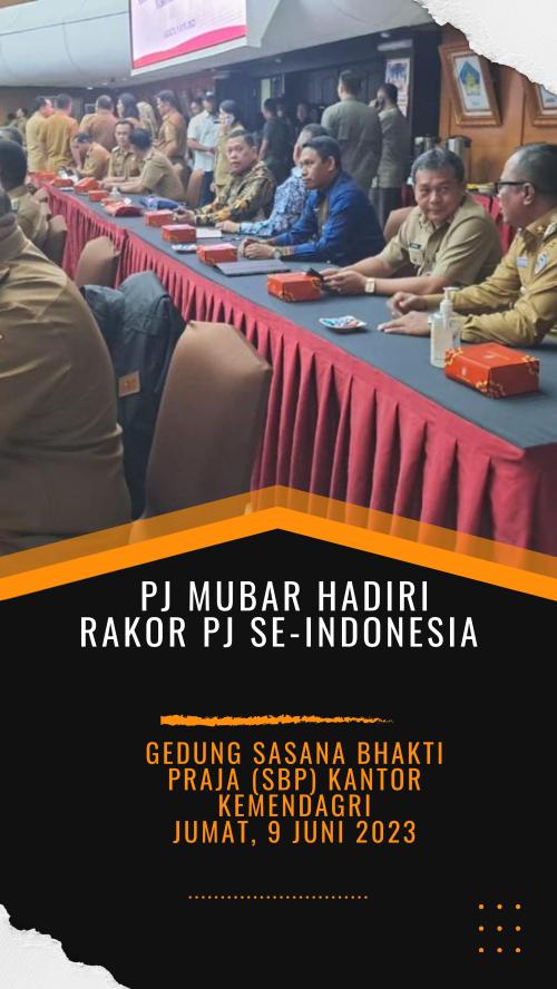 Menghadiri Rakor Pj se-Indonesia (9 Juni 2023)